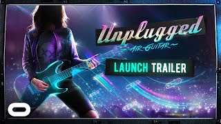 Unplugged  Launch Trailer  Oculus Quest Platform [upl. by Borszcz]