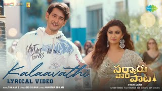 Kalaavathi  Video Lyrical  Sarkaru Vaari Paata  Mahesh Babu Keerthy Suresh  Thaman S Parasuram [upl. by Horowitz]