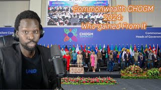 Commonwealth CHOGM 2024 Who gained from it And why was Africa There [upl. by Aceber720]