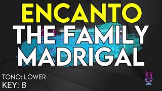 Encanto  The Family Madrigal  Karaoke Instrumental  Lower [upl. by Devan]