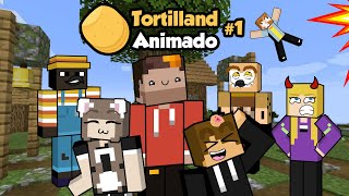 Tortillaland Animado Parte 1 [upl. by Liz197]