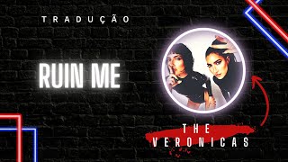 You Ruin Me  The Veronicas LEGENDADOTRADUÇÃO [upl. by Anasiul192]