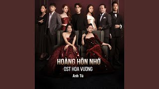 Hoàng Hôn Nhớ Hoa Vương Original SoundTrack [upl. by Kane]