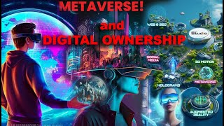 The Future of the Metaverse and Digital Ownership Explained [upl. by Kcorb]