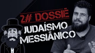 DOSSIÊ 02  JUDAÍSMO MESSIÂNICO [upl. by Chari715]