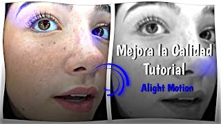 Tutorial de quotCOMO MEJORAR LA CALIDADquot en Alight Motion Facil  Valen Tutorials♡ [upl. by Zak]