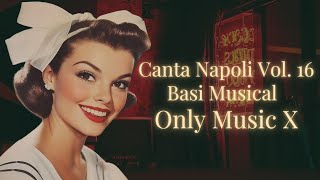 Le più belle canzoni napoletane anni 60 70 80  La canzone napoletana  Canta Napoli Vol 16 [upl. by Oihsoy]