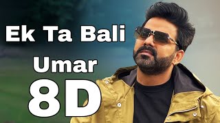 Ek Ta Bali Umar 8D Audio  Pawan Singh  Best Of 8D Bhojpuri Song [upl. by Vani586]