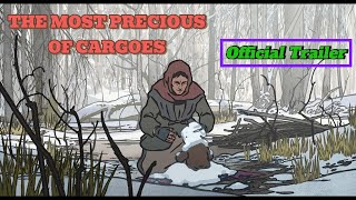 THE MOST PRECIOUS OF CARGOES  Official Trailer 2024 [upl. by Dolf481]