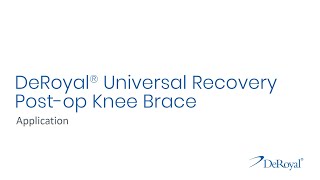 DeRoyal® Universal Recovery Postop Knee Brace Application [upl. by Otilia]