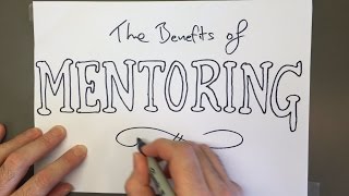 The Benefits of Mentoring [upl. by Elleynad]