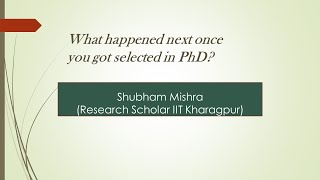 Full PhD process in IIT  Steps in PhD from Admission to Degree  Shubham Mishra [upl. by Aissatsana723]