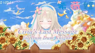 Civias Last Message for Dum Dum Knights hololive [upl. by Romine]