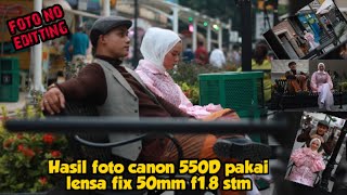 canon 550d pakai lensa fix 50mm f18 gimana hasilnya [upl. by Cordey285]