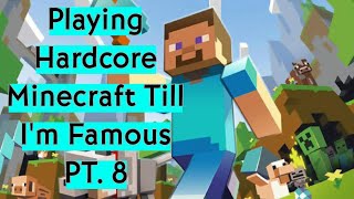 Playing Hardcore Minecraft till Im famous Day 8⚔️ [upl. by Gonroff501]