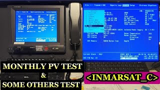 Monthly PV test and some others test on the InmarsatC GMDSS [upl. by Juakn]