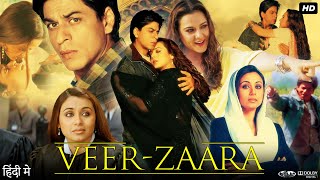 VeerZaara Full Movie  Shah Rukh Khan  Preity Zinta  Rani Mukerji  Review amp Facts HD [upl. by Peter]