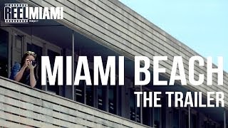 Miami Beach  The Trailer [upl. by Woolcott159]