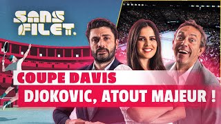 🎾 Coupe Davis  Final 8  Djokovic atout majeur  Sans Filet [upl. by Khalin]