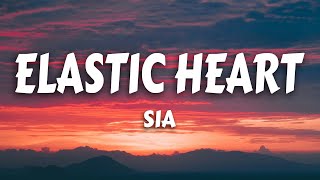 Sia  Elastic Heart Lyrics [upl. by Parry]