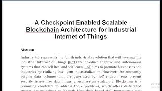 A Checkpoint Enabled Scalable Blockchain Architecture for Industrial Internet of Things [upl. by Selia]