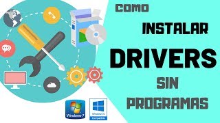 Como INSTALAR los DRIVERS de despues de Formatear  W7  W10  SIN PROGRAMAS [upl. by Annohsak940]