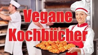 Vegan Kochen mit diesen tollen Büchern Vegane Kochbücher VEGAN [upl. by Elga]