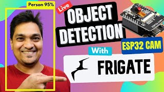 How I Detect Objects With Frigate NVR and ESP32 Cam  Step By Step Guide [upl. by Aikcir]