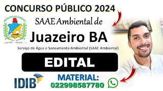 Concurso SAAE Ambiental Juazeiro BA 2024  Concurso SAAE de JuazeiroBA  Assistente Técnico  IDIB [upl. by Weigle]