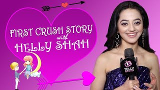 First Crush Story With Helly Shah  Riddhima of Ishq Mein Marjawan 2  Telly Reporter Exclusive [upl. by Crawford]