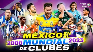 Resumen de los MEXICANOS en TODOS los Mundiales de Clubes 🏆 20002023 [upl. by Ahsilek]