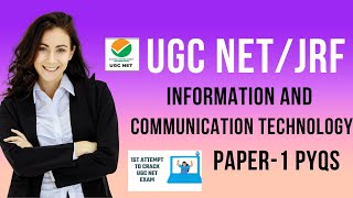 INFORMATION AND COMMUNICATION TECHNOLOGY  PAPER1  UGC NETJRF PYQS  CRACK UGC NET [upl. by Oralee63]