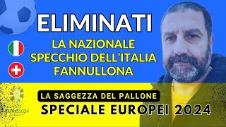 UNA NAZIONALE SPECCHIO DELLITALIA FANNULLONA [upl. by Kabob]