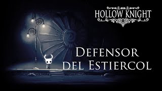 Hollow Knight  Jefe Defensor del Estiércol [upl. by Jurgen257]