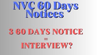 NVC 60 days Notice Prior to visa interview Schedule All you need to know about NVC and Immigrants [upl. by Arria]