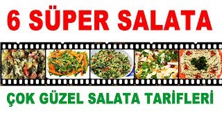 ÇOK GÜZEL SALATA TARİFLERİ  TAM 6 SÜPER SALATA TARİFİ  6 TARİF BİR ARADA [upl. by Comptom]