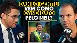 DANILO GENTILI PRESIDENTE EM 2026 [upl. by Hays]