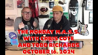 The Monday MASS With Chris Coté and Todd Richards Oct 16 2024 [upl. by Edas]