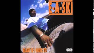 EASki  Same Ol Nigga  Blast If I Have To [upl. by Conley982]