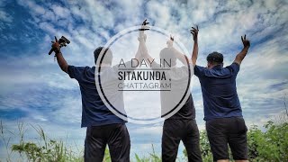 A Day in Sitakunda  Chattagram  tanvirturzo [upl. by Hymie566]