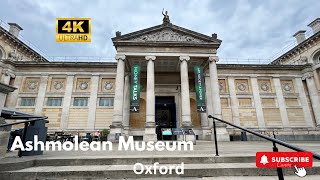 Ashmolean Museum OxfordWalking through Oxford Universitys Museum of Art amp ArchaeologyUK4K [upl. by Eerpud177]