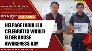 HelpAge India Leh celebrates World Elder Abuse Awareness Day [upl. by Enyleve]