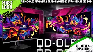 MSI QDOLED MPG amp MAG 49″ 34″ 32″ amp 27″ Gaming Monitors Launched  Explained All Spec Features [upl. by Rosenstein]