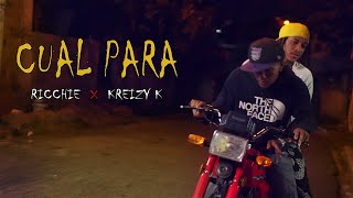 Ricchie Kreizy K  CUAL PARA Video Oficial [upl. by Anirba]