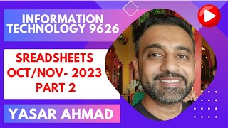 Information Technology 9626 Spreadsheets Oct Nov 2023 Part 2 [upl. by Ahsielat496]