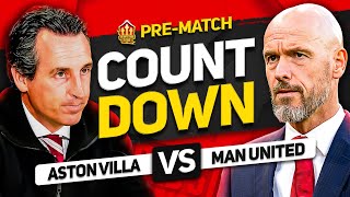 ASTON VILLA vs MAN UNITED Countdown To Kick Off [upl. by Haakon]