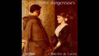 Les Liaisons dangereuses 23  Choderlos de Laclos  AudioBook FR [upl. by Henrieta]