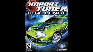 Import Tuner Challenge pt6 [upl. by Atinram]