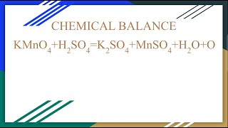 CHEMICAL BALANCE OF KMNO4H2SO4K2SO4MNSO4H2OO  CHEMICAL BALANCE [upl. by Elnar]