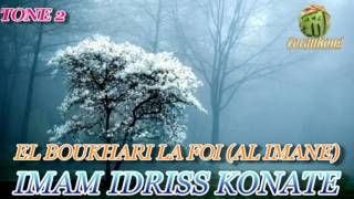 IMAM IDRISS KONATE EL BOUKHARI LA FOI IMANE [upl. by Asirrom]